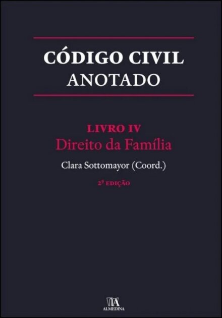 Código Civil Anotado - Livro Iv - Direito Da Família