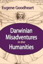 Darwinian Misadventures in the Humanities