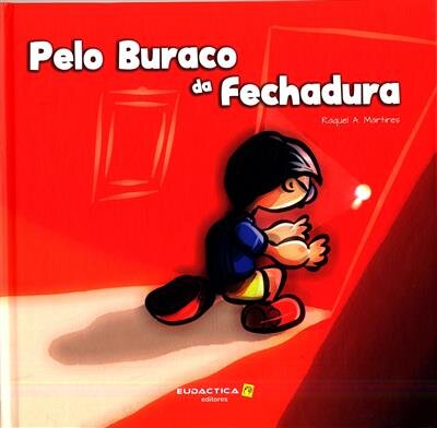 Pelo Buraco da Fechadura