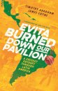 Evita Burned Down Our Pavilion