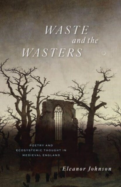 Waste and the Wasters