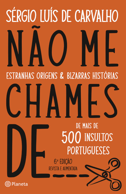 Não Me Chames De...