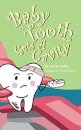 Baby Tooth Gets A Cavity (Softcover)