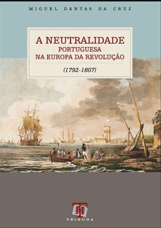 A Neutralidade Portuguesa Na 1792-1807