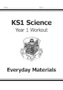 KS1 Science Year 1 Workout: Everyday Materials