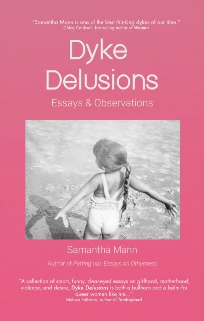 Dyke Delusions