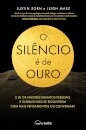 O Silêncio É de Ouro
