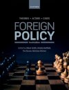 Foreign Policy : Theories, Actors, Cases