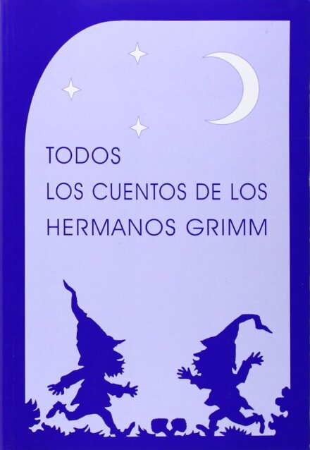 Todos los cuentos de los Hermanos Grimm