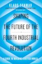 Shaping The Future Of The Fourth Industrial Revolu