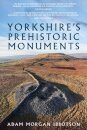 Yorkshire's Prehistoric Monuments
