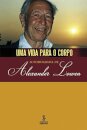 Uma Vida Para O Corpo