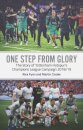 One Step from Glory