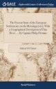 The Present State of the European Settlements on the Missisippi [sic]; With a Geographical Description of That River. ... By Captain Philip Pittman