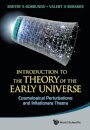 Introduction To The Theory Of The Early Universe: Cosmological Perturbations And Inflationary Theory