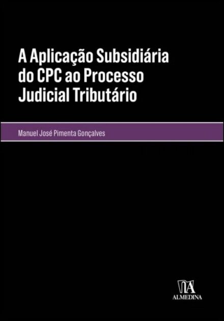 A Aplicação Subsidiária Do Cpc Ao Processo Judicial Tributário
