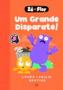 Zé & Flor 4 – Um Grande Disparate
