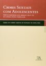 Crimes Sexuais com Adolescentes - Particularidades dos Artigos 174 e 175 do Código Penal Português