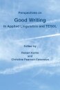 Perspectives on Good Writing in Applied Linguistics and TESOL