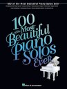 100 of the Most Beautiful Piano Solos Ever