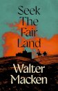 Seek the Fair Land