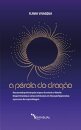 Pérola Do Dragão: Jornada Profunda Pelas Origens Do Método