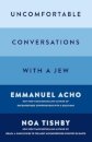 Uncomfortable Conversations with a Jew