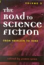 The Road to Science Fiction: From Heinlein to Here