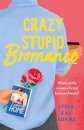 Crazy Stupid Bromance