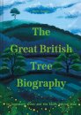 The Great British Tree Biography
