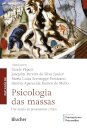 Psicologia Das Massas: Um Século De Pensamento Crítico