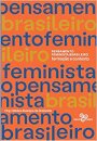 Pensamento Feminista Brasileiro: Formação E Contexto