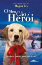 O Meu Cão Herói