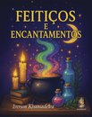 Feitiços E Encantamentos