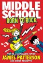 Middle School: Born To Rock (Middle School 11)
