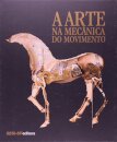 A Arte Na Mecânica Do Movimento
