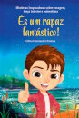 És um rapaz fantástico!