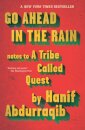 Go Ahead In The Rain: Notes To A Tribe Called Ques