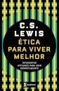 Ética Para Viver Melhor