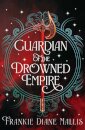 Guardian of the Drowned Empire
