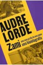 Zami: Uma Nova Grafia Do Meu Nome. Uma Biomitografia