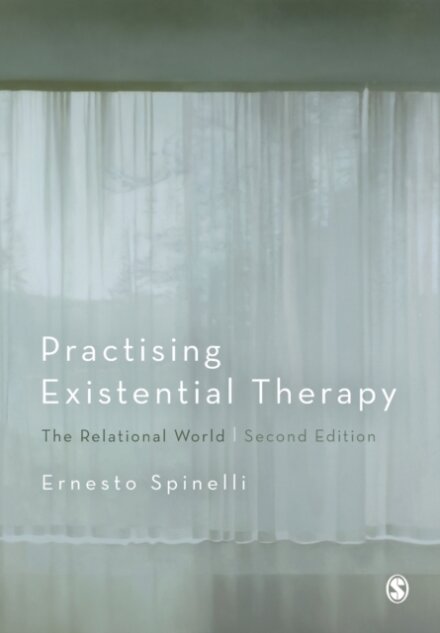 Practising Existential Therapy : The Relational World