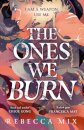 Ones We Burn