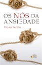 Os Nós Da Ansiedade