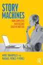 Story Machines: How Computers Have Become Creative Writers