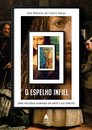 O Espelho Infiel: Uma História Humana Da Arte E Do Direito