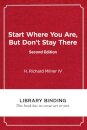 Start Where You Are, but Don't Stay There