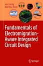 Fundamentals of Electromigration-Aware Integrated Circuit Design