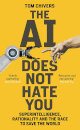 The Ai Does Not Hate You