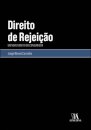 Direito De Rejeição: Um Novo Direito Do Consumidor